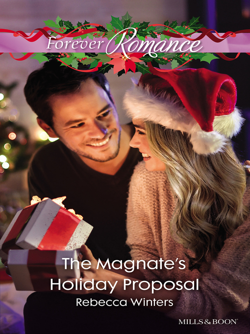 Title details for The Magnate's Holiday Proposal by Rebecca Winters - Available
